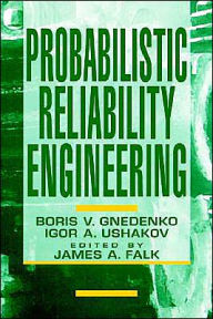 Title: Probabilistic Reliability Engineering / Edition 1, Author: Boris Gnedenko