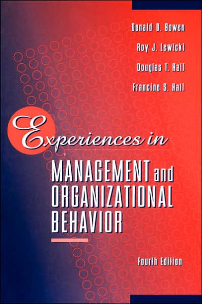 Experiences in Management and Organizational Behavior / Edition 4