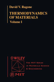 Title: Thermodynamics of Materials, Volume 1 / Edition 1, Author: David V. Ragone