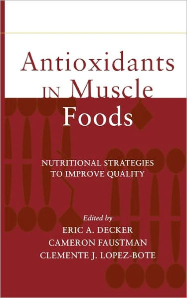 Antioxidants in Muscle Foods: Nutritional Strategies to Improve Quality