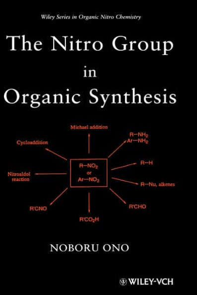 The Nitro Group in Organic Synthesis / Edition 1