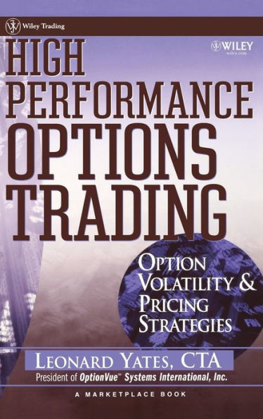 High Performance Options Trading: Option Volatility and Pricing Strategies w/website / Edition 1