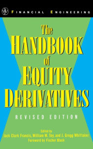 Title: The Handbook of Equity Derivatives / Edition 1, Author: Jack Clark Francis