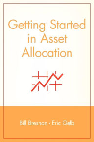 Title: Getting Started in Asset Allocation, Author: Bill Bresnan