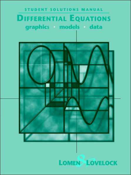 Student Solutions Manual to accompany Differential Equations: Graphics, Models, Data / Edition 11