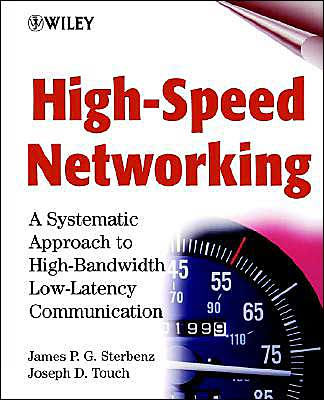 High-Speed Networking: A Systematic Approach to High-Bandwidth Low-Latency Communication / Edition 1