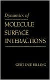 Dynamics of Molecule Surface Interaction / Edition 1