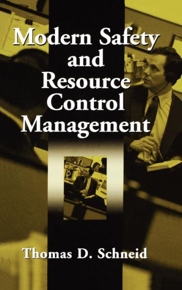 Modern Safety and Resource Control Management / Edition 1