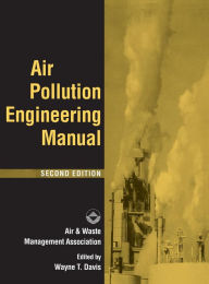 Title: Air Pollution Engineering Manual / Edition 2, Author: Air & Waste Management Association
