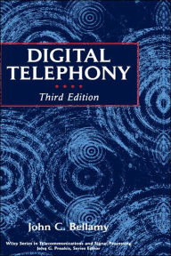 Title: Digital Telephony / Edition 3, Author: John C. Bellamy