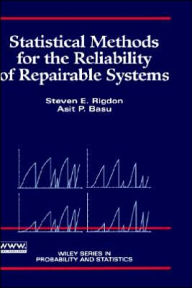 Title: Statistical Methods for the Reliability of Repairable Systems / Edition 1, Author: Steven E. Rigdon