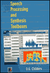 Speech Processing and Synthesis Toolboxes / Edition 1