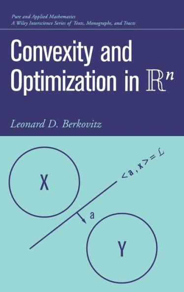 Convexity and Optimization in Rn / Edition 1