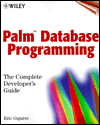 Palm Database Programming: The Complete Developer's Guide