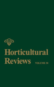 Title: Horticultural Reviews, Volume 30 / Edition 1, Author: Jules Janick