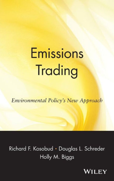 Emissions Trading: Environmental Policy's New Approach / Edition 1