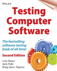 Title: Testing Computer Software / Edition 2, Author: Cem Kaner