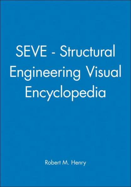 SEVE - Structural Engineering Visual Encyclopedia / Edition 1