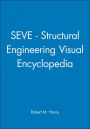 SEVE - Structural Engineering Visual Encyclopedia / Edition 1