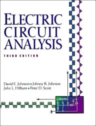 Title: Electric Circuit Analysis / Edition 3, Author: David E. Johnson