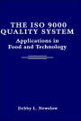 The ISO 9000 Quality System: Applications in Food and Technology / Edition 1