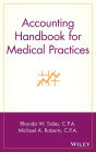 Accounting Handbook for Medical Practices / Edition 1