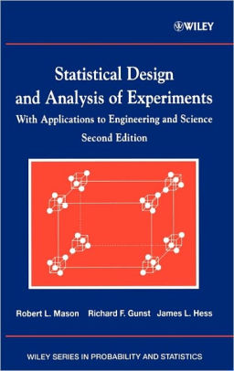 Statistical Design And Analysis Of Experiments: With Applications To ...