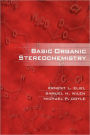 Basic Organic Stereochemistry / Edition 1