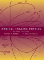Medical Imaging Physics / Edition 1