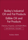 Bailey's Industrial Oil and Fat Products, Edible Oil and Fat Products: Chemistry, Properties, and Health Effects