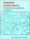 Embedded System Design: A Unified Hardware / Software Introduction / Edition 1