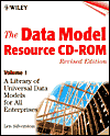 Title: The Data Model Resource CD, Volume 1: A Library of Universal Data Models for All Enterprises / Edition 1, Author: Len Silverston