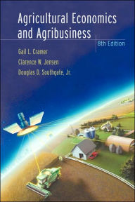 Title: Agricultural Economics and Agribusiness / Edition 8, Author: Gail L. Cramer