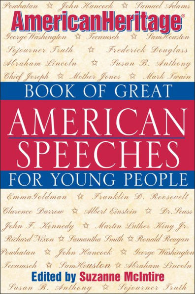 American Heritage Book of Great American Speeches for Young People