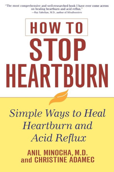 How to Stop Heartburn: Simple Ways to Heal Heartburn and Acid Reflux