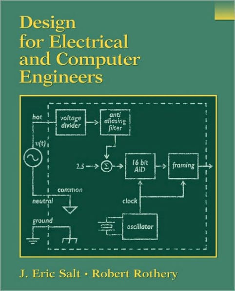 Design for Electrical and Computer Engineers / Edition 1