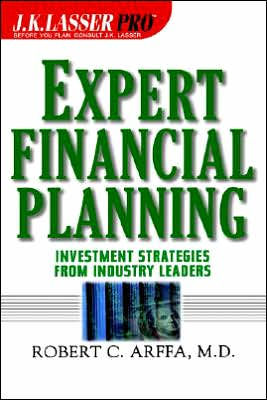 Expert Financial Planning: Investment Strategies from Industry Leaders / Edition 1