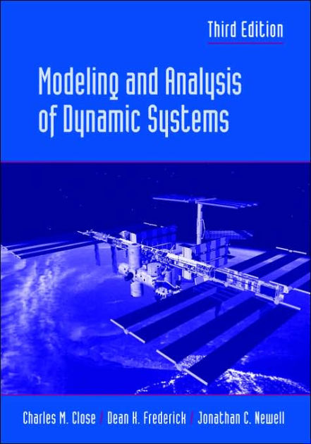 Modeling and Analysis of Dynamic Systems / Edition 3 by Charles M ...