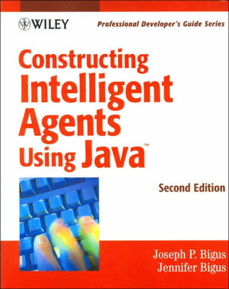 Constructing Intelligent Agents Using Java Professional