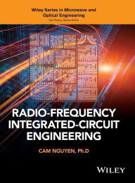 Title: Radio-Frequency Integrated-Circuit Engineering / Edition 1, Author: Cam Nguyen