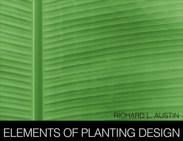 Elements of Planting Design / Edition 1