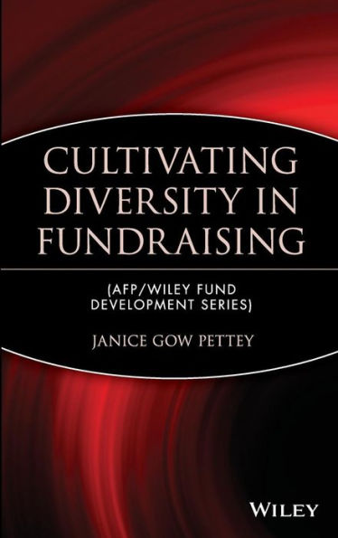 Cultivating Diversity in Fundraising / Edition 1