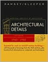 Architectural Details: Classic Pages from Architectural Graphic Standards 1940 - 1980 / Edition 1