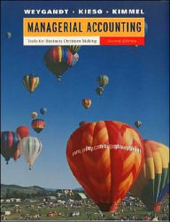 Title: Managerial Accounting: Tools for Business Decision Making / Edition 2, Author: Jerry J. Weygandt