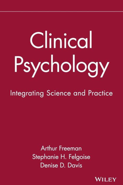 Clinical Psychology: Integrating Science and Practice / Edition 1 by ...