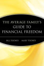 The Average Family's Guide to Financial Freedom