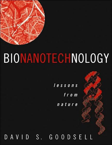 Bionanotechnology: Lessons from Nature / Edition 1