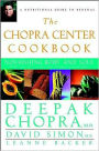 The Chopra Center Cookbook: Nourishing Body and Soul