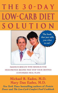 Title: The 30-Day Low-Carb Diet Solution, Author: Mary Dan Eades