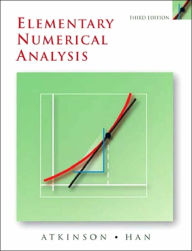 Title: Elementary Numerical Analysis / Edition 3, Author: Kendall Atkinson